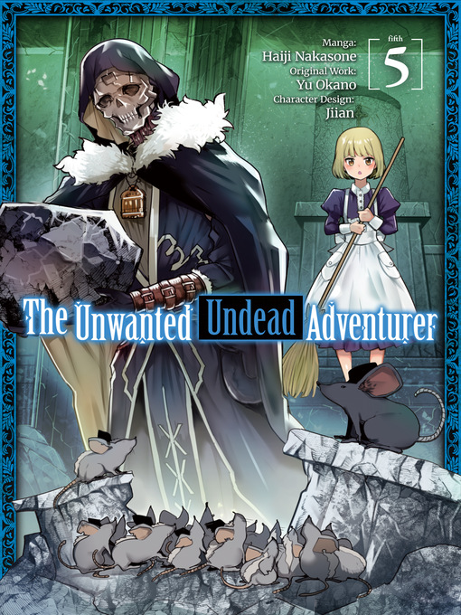 Title details for The Unwanted Undead Adventurer, Volume 5 by Yu Okano - Available